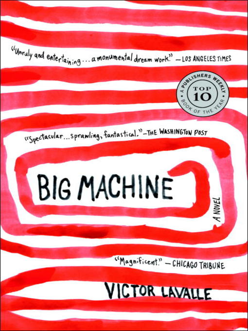Title details for Big Machine by Victor LaValle - Wait list